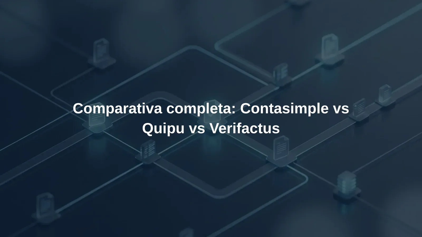 Comparativa completa: Contasimple vs Quipu vs Verifactus